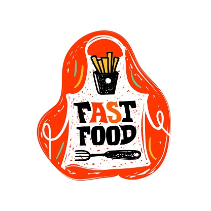 Fast food lettering. Chef apron. Fried potato. Kitchen fork. Abstract color paint shapes. Restaurant logo sticker. Burger cooking. Snack preparation. Doodle drawing. Text phrase. Vector cafe banner