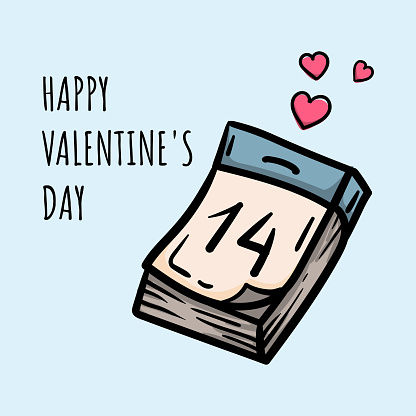 Minimalistic hand drawn doodle Valentine's card with the date 14 on the calendar, hearts and text Happy Valentine's Day. Vector illustration