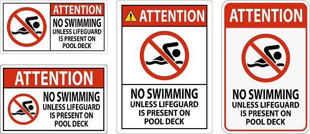 Attention Pool Sign No Swimming Unless Lifeguard Is Present On Pool Deck