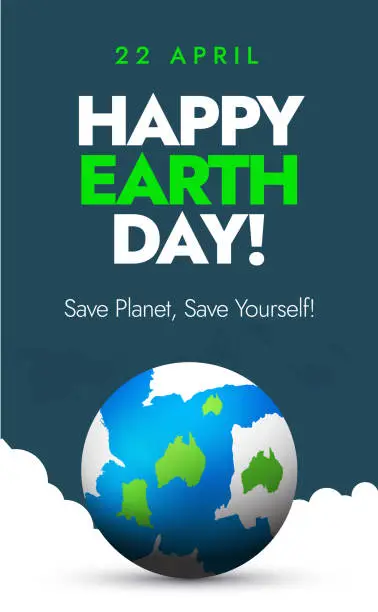 Vector illustration of Happy Earth Day. 22nd April Happy Earth Facebook day story post with earth globe on pine green background. Earth day Story post concept for all social media platforms. Save planet, save yourself