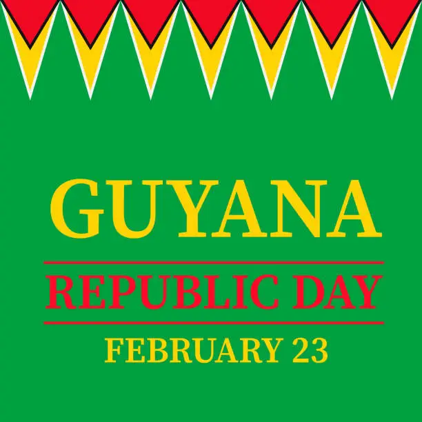 Vector illustration of Guyana Republic Day banner. National holiday celebrated on February 23. Vector template for typography poster, greeting card, flyer, etc.