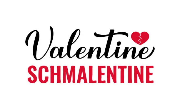 Vector illustration of Valentine schmalentine calligraphy lettering isolated on white. Anti Valentines Day quote. Vector template for typography poster, card, banner, sticker, shirt, etc.