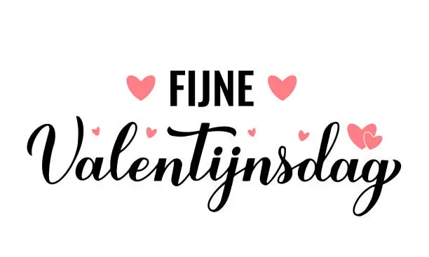 Vector illustration of Fijne Valentijnsdag- Happy Valentines Day in Dutch. Calligraphy hand lettering. Vector template for poster, postcard, logo design, flyer, banner, sticker, t-shirt, etc.