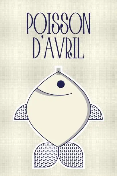 Vector illustration of Poisson d'avril. French April Fool's Day poster fish. Flat style. Vector illustration