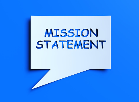 Mission Statement. Business concept for Formal summary of the aims and values of a company
