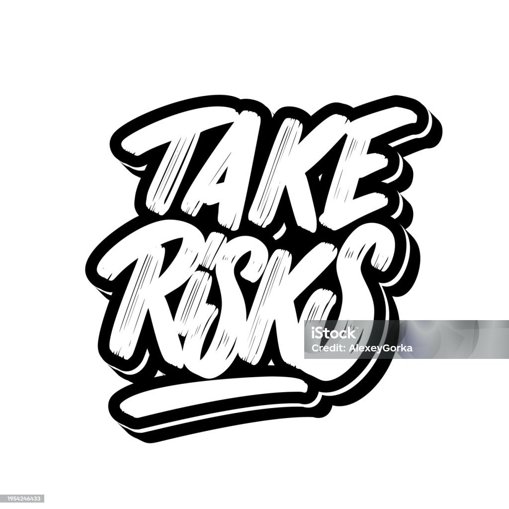 Take Risk Drawing Take Risks Vector Handwritten Lettering Stock Illustration - Download ...