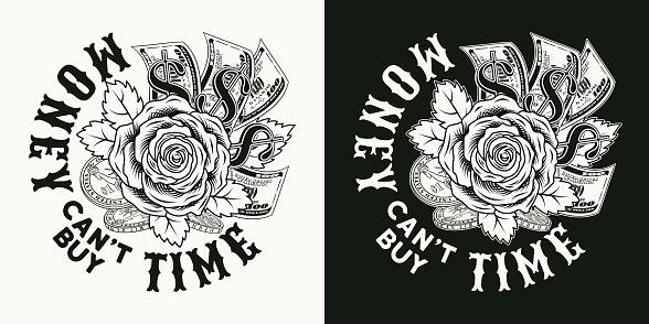 Black and white label with cash money, rose, coins, dollar sign, text Money cant buy time. Creative meaningful illustration in vintage style for prints, clothing, tattoo, surface design.