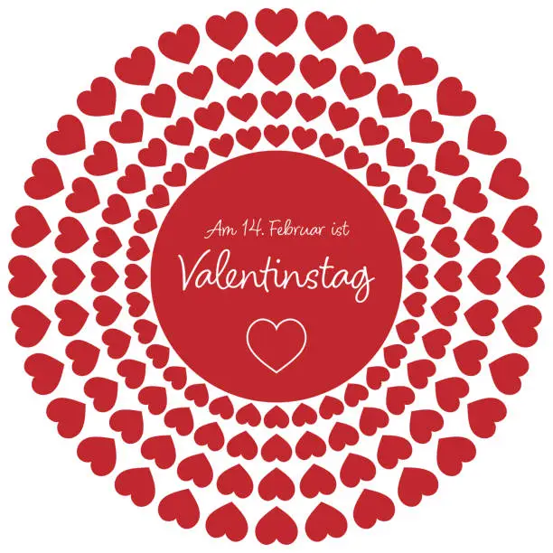 Vector illustration of Am 14. Februar ist Valentinstag - text in German language - 14 February is Valentine’s Day. Poster with red hearts.