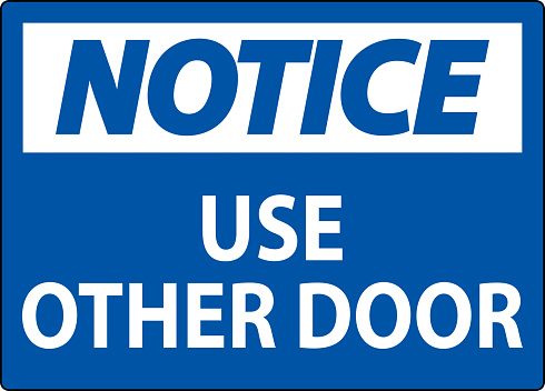 Notice Sign, Caution: Use Other Door