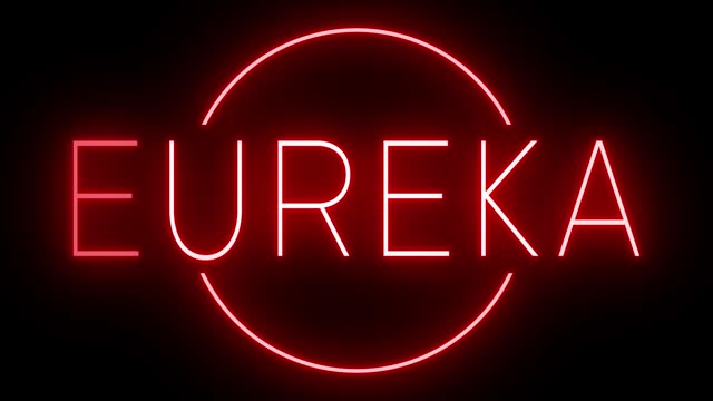 Glowing and blinking red retro neon sign for EUREKA