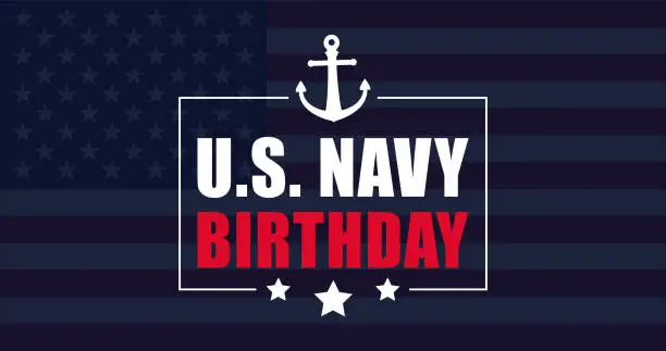 Vector illustration of United States Navy Birthday. Happy Us Navy B Day Background Vector Illustration.