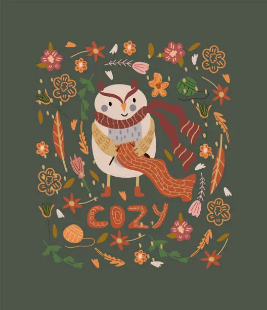 Vector illustration of A funny stylish owl in a scarf holds threads and knits, around leaves, striped trendy flowers, and the inscription cozy. Animals in the forest. Ideal for posters, cards and various creative projects