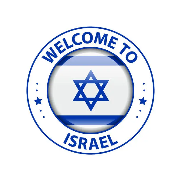 Vector illustration of Vector Stamp. Welcome to Israel. Glossy Icon with National Flag. Seal Template