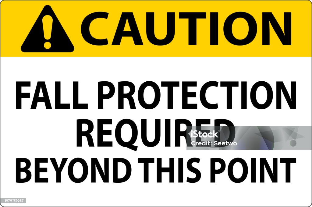 Caution Point Sign Caution Sign Fall Protection Required Beyond This Point Stock ...