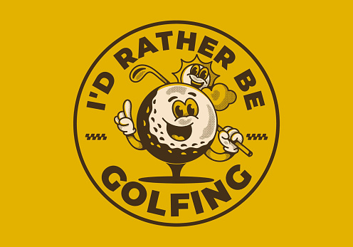 I'd rather be golfing. Vintage mascot character illustration of a golf ball holding a golf stick