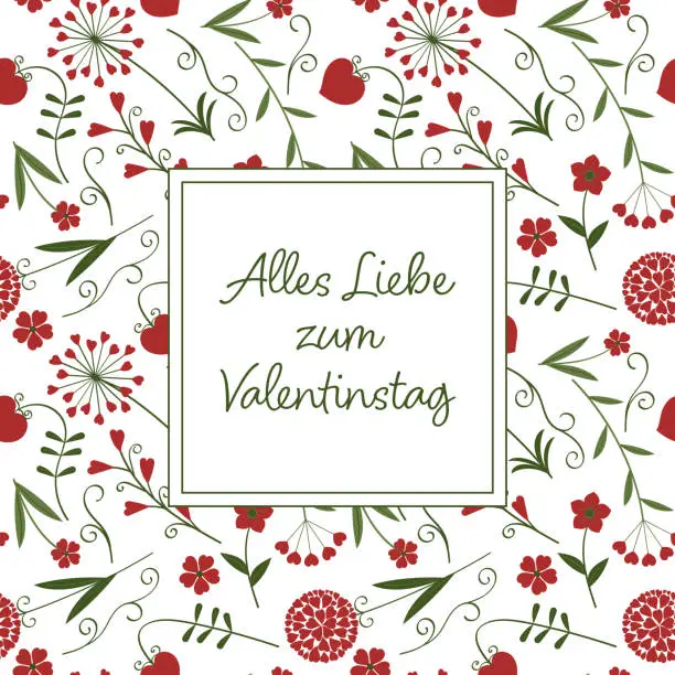 Vector illustration of Alles Liebe zum Valentinstag - text in German language - Happy Valentine’s Day. Square greeting card with a seamless pattern with heart flowers.