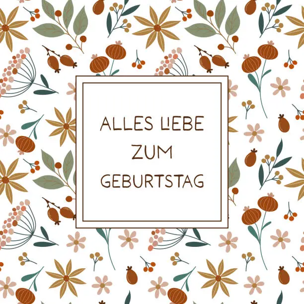 Vector illustration of Alles Liebe zum Geburtstag - text in German language - Happy Birthday. Square greeting card with flowers and berries.