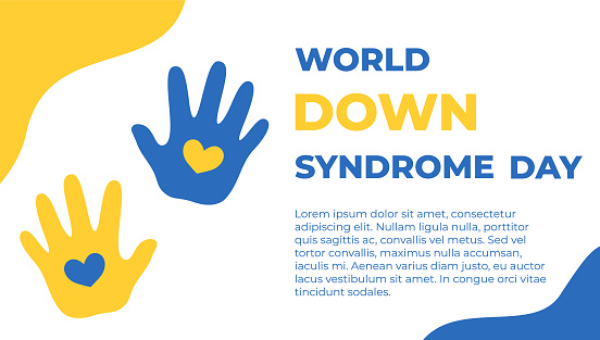 World Down Syndrome Day Banner. 21 March. Kids' handprints with hearts and basic text in blue and yellow colors. Vector illustration.