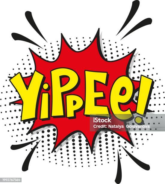Yippee Types Comic Lettering Yippee Stock Illustration - Download Image Now - Art ...