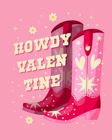 A pair of pink cowboy boots decorated with hearts and stars and a hand lettering message Howdy Valentine. Romantic colorful hand drawn vector illustration in bright vibrant colors.