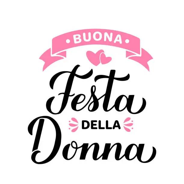 Vector illustration of Buona Festa della Donna - Happy Womens Day in Italian. Calligraphy hand lettering isolated on white. International Womans day typography poster. Vector template, banner, greeting card, flyer, etc