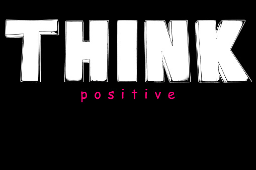 Think positive text, positive lifestyle, motivational quote, inspirational words typography print, optimistic poster design, mental health concept, be happy banner, good feelings and emotions message
