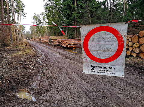 forestry work - danger for life sign, closed off area in a german forest