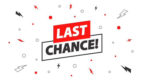 Last Chance - Banner Template on the White Background. Vector Illustration