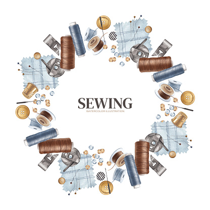 Wreath made of threads for sewing by hand and with a sewing machine. Thimble, needles for needlework, buttons. Round frame for text. Watercolor illustration for background design, packaging, card.