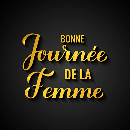 Bonne Journee de la Femme - Happy Womens Day in French. Gold inscription on black background. International Womans day typography poster. Vector template, banner, greeting card, flyer, etc