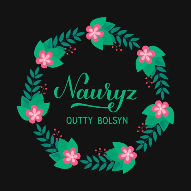 Vector illustration of Happy Nauryz calligraphy hand lettering in Kazakh language with floral wreath. Spring holiday in Kazakhstan. Vector template for greeting card, banner, poster, flyer, etc.