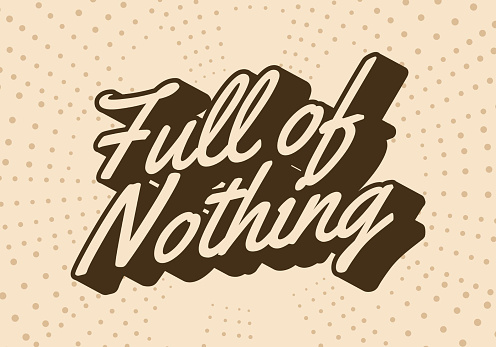 Full of nothing. Retro text effect design in vintage color. 3D look