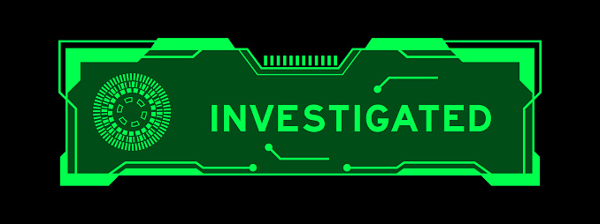 Green color of futuristic hud banner that have word investigated on user interface screen on black background