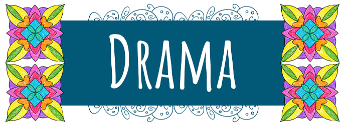 Drama text written over blue background.