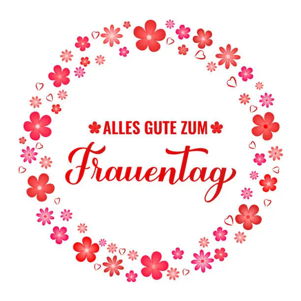 Vector illustration of Frauentag - Happy Womens Day in German. Calligraphy hand lettering with spring flowers. International Womans day typography poster. Vector template, banner, greeting card, flyer, etc.