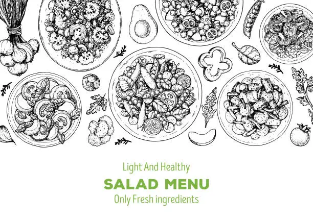 Vector illustration of Hand drawn salads. Food top view vector illustration. Healthy eating. Salads collection. Food menu design template. Hand drawn sketch.