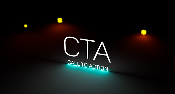 CTA CALL TO ACTION text, glowing inscription. CTA Call To Action business concept, banner. 3D render
