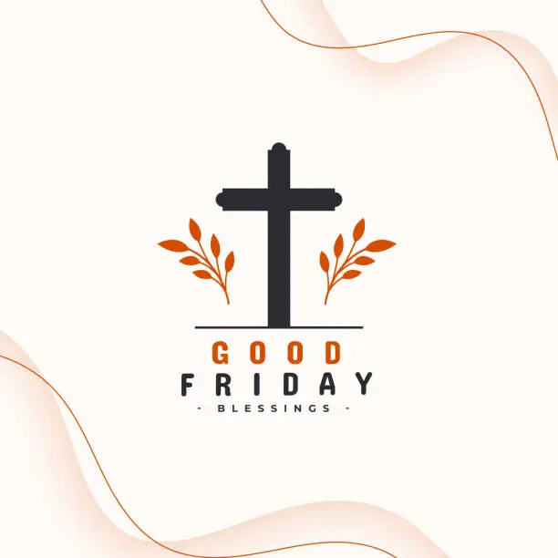Vector illustration of good friday cultural event background with cross and leaves