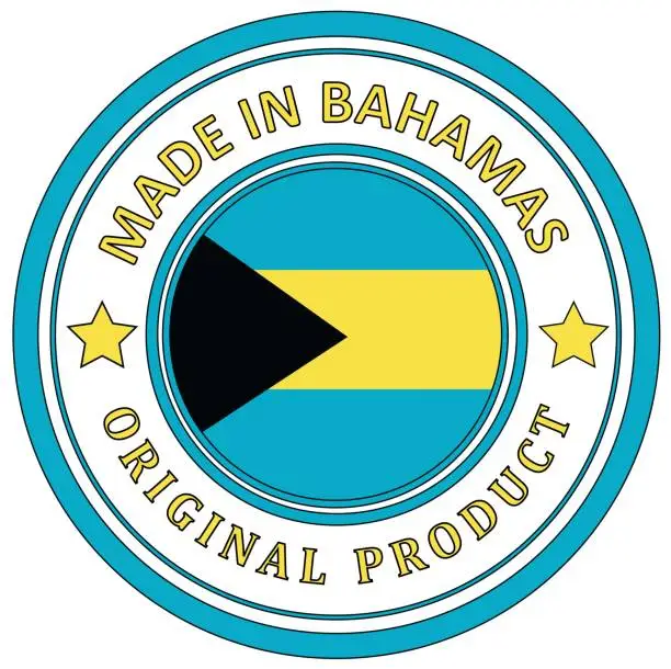 Vector illustration of Original product. Stamp with a flag. Made in Bahamas