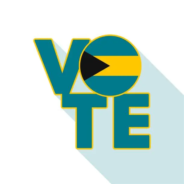 Vector illustration of Vote sign, postcard, poster. Bahamas flag. Vector illustration.