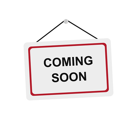 Coming Soon Hanging Sign On White Background