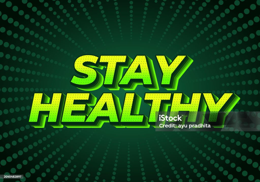 Healthy Text Effect Stay Healthy Text Effect In 3d Look With Eye Catching Colors Stock ...