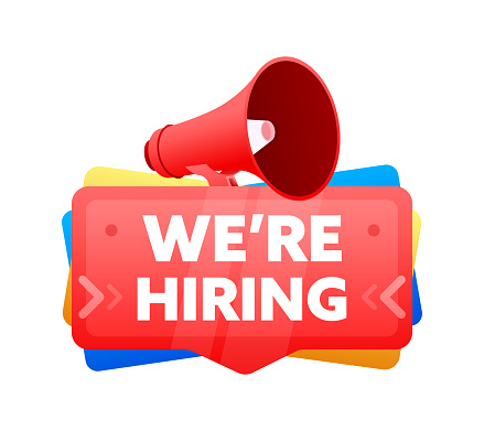 We are hiring. Badge with megaphone banner, label. Marketing and advertising. Vector illustration.