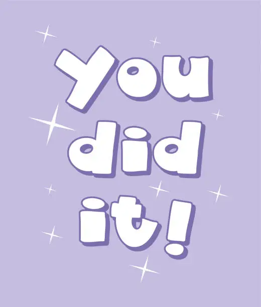 Vector illustration of You did it motivation card
