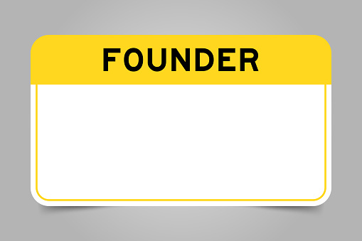 Label banner that have yellow headline with word founder and white copy space, on gray background