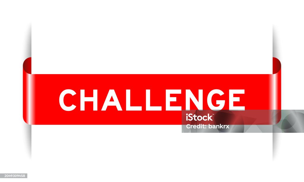 Challenge Word Sticker Red Color Inserted Label Banner With Word Challenge On White Background ...