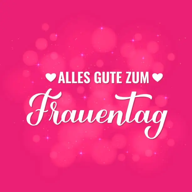 Vector illustration of Frauentag - Happy Womens Day in German. Calligraphy hand lettering on hot pink background with bokeh. International Womans day typography poster. Vector template for banner, greeting card, flyer, etc.