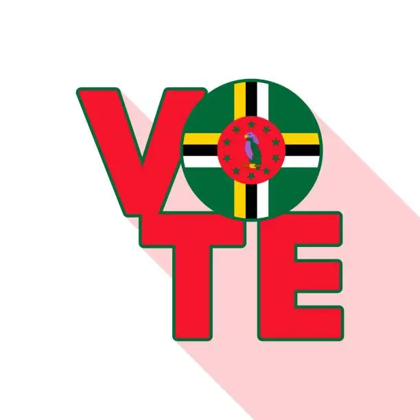 Vector illustration of Vote sign, postcard, poster. Dominica flag. Vector illustration.