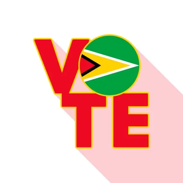 Vector illustration of Vote sign, postcard, poster. Guyana flag. Vector illustration.