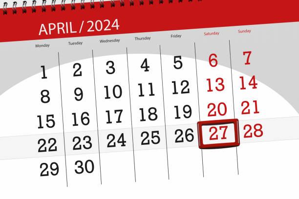 istock Calendar 2024, deadline, day, month, page, organizer, date, April, saturday, number 27 2058305220